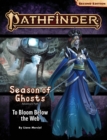 Image for Pathfinder Adventure Path: To Bloom Below the Web (Season of Ghosts 4 of 4) (P2)