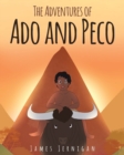 Image for The Adventures of Ado and Peco