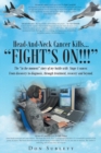 Image for Head-And-Neck Cancer Kills... : &quot;Fight&#39;s On!!&quot;