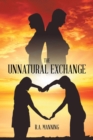 Image for The Unnatural Exchange