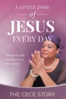 Image for Little Dose Of Jesus Every Day : The Cece Story