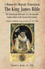 Image for Legacy Of A Monarch&#39;s Majestic Translation: The Kings James Bible The Remarkable Relevance of a Seventeenth-Century Book to the Twenty-First Century