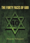 Image for Forty Faces of God