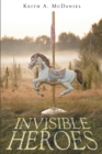 Image for Invisible Heroes