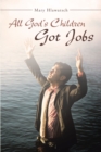 Image for All God's Children Got Jobs