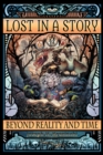 Image for Lost in a Story: Beyond Reality and Time
