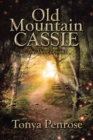 Image for Old Mountain Cassie: The Three Lessons