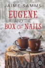 Image for Eugene and the Box of Nails