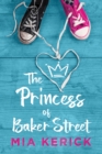 Image for The princess of Baker Street