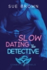 Image for Slow Dating the Detective