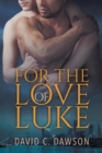 Image for For the Love of Luke