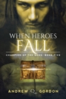 Image for When Heroes Fall