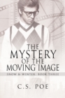 Image for Mystery of the Moving Image