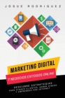 Image for Marketing Digital : 7 Negocios Exitosos Online: Descubre estrategias para atraer clientes, ganar dinero y emprender por Internet