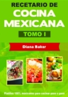 Image for Recetario de Cocina Mexicana Tomo I: La cocina mexicana hecha facil