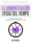 Image for La Administracion Eficaz del Tiempo