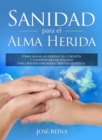 Image for Sanidad para el Alma Herida