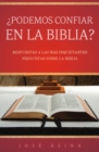 Image for  Podemos Confiar en la Biblia?: Respuestas a las mas inquietantes preguntas sobre la Biblia