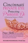 Image for Cincinnati Private Eye Protecting Princess Di