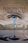 Image for Principalities in High Places
