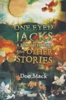 Image for ONE EYED JACKS AND TRIPODS, and OTHER STORIES