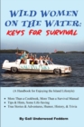 Image for Wild Women on the Water: Keys for Survival