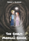 Image for The Ghost of Morgan Gulch