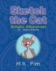 Image for Sketch the Cat Artistic Adventures : Vol 1 Shapes and Shading