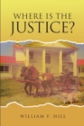 Image for Where Is the Justice