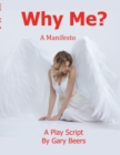 Image for Why Me : A Manifesto