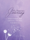 Image for My Preemie&#39;s Journey : Your Journal for Surviving the NICU and Beyond