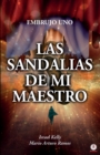 Image for Las sandalias de mi maestro : El embrujo uno
