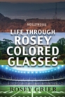 Image for Life Through Rosey Colored Glasses
