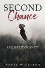Image for Second Chance : I Believe You Can Fly