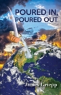 Image for Poured In, Poured Out