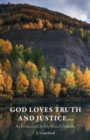 Image for God Loves Truth and Justice... : As Evidenced in My Sister&#39;s Murder
