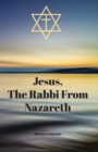 Image for Jesus, The Rabbi From Nazareth