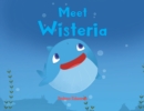 Image for Meet Wisteria