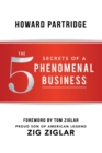 Image for The 5 Secrets of a Phenomenal Business