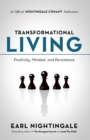Image for Transformational Living : Positivity, Mindset and Persistence