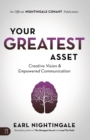 Image for Your Greatest Asset : Creative Vision and Empowered Communication