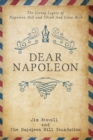 Image for Dear Napoleon : The Living Legacy of Napoleon Hill and Think and Grow Rich