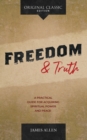 Image for Freedom and Truth : A Practical Guide for Acquiring Spiritual Power and Peace