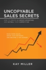 Image for Uncopyable Sales Secrets : How to Create an Unfair Advantage and Outsell Your Competition