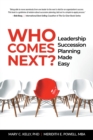 Image for Who Comes Next? : Leadership Succession Planning Made Easy