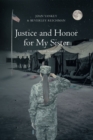 Image for Justice And Honor For My Sister : The Story Of Margie Grey