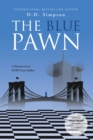 Image for Blue Pawn : A Memoir Of An Nypd Foot Soldier