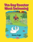 Image for Day Rooster Went Swimming