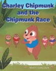Image for Charley Chipmunk and the Chipmunk Race