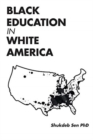 Image for Black Education in White America